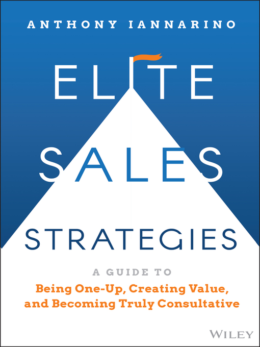 Title details for Elite Sales Strategies by Anthony Iannarino - Available